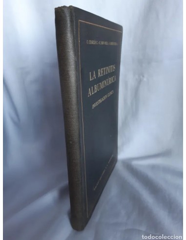 LA RETINITIS ALBUMINÚRICA. Año 1928,...