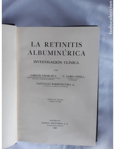 LA RETINITIS ALBUMINÚRICA. Año 1928,...