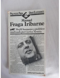 MANUEL FRAGA IRIBARNE,...
