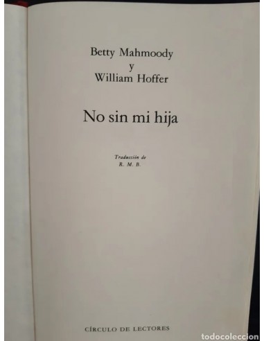 NO SIN MI HIJA, de Betty Mahmoody y...